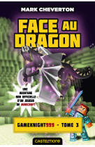 Minecraft - les aventures de gameknight999, t3 : face au dragon