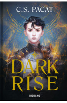 Dark rise, t1 : dark rise