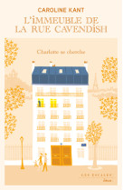 L'immeuble de la rue cavendish - tome 2 charlotte se cherche