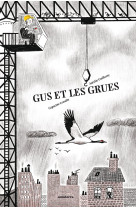 Gus et les grues