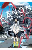 Kanon au bout du monde - tome 1