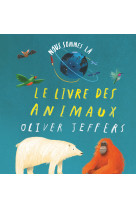 Nous sommes là - le livre des animaux