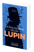 La philosophie selon arsène lupin