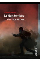 La nuit tombée sur nos âmes