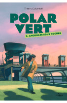 Polar vert, tome 02