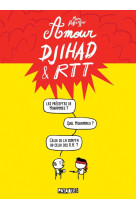 Amour, djihad et rtt