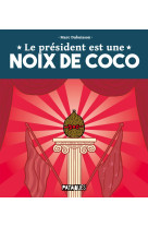 Le président est une noix de coco