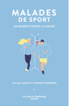 Malades de sport - un remède contre le cancer