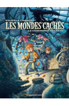 Les mondes cachés t2 : la confrérie secrète