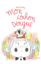 Mon cochon dingue