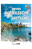 Envies d'évasion en bretagne