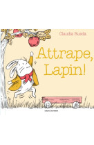 Attrape, lapin !