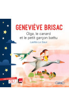 Oli - olga, le canard et le petit garçon battu