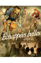 échappées belles