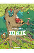 Hubert reeves nous explique - tome 2 - la forêt