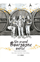 Un grand bourgogne oublié - vol. 02 - histoire complète