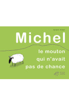 Michel le mouton qui n'avait pas de chance