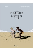 Tooksipa et le tabouret d'or