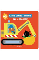 Cache-cache sonore sur le chantier