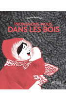 Promenons-nous, dans les bois