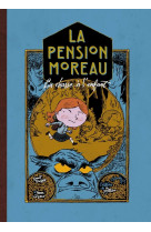 La pension moreau - tome 3 - la chasse à l'enfant