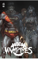 Dc vampires tome 2