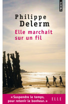 Elle marchait sur un fil