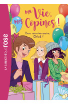 Ma vie, mes copines 14 - bon anniversaire, chloé !