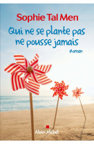 Qui ne se plante pas ne pousse jamais