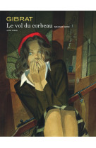 Vol du corbeau (le) - tome 2