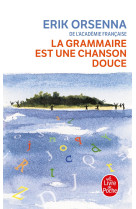 La grammaire est une chanson douce