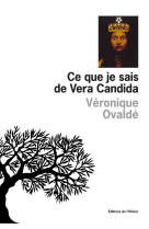 Ce que je sais de vera candida