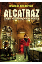 Alcatraz contre les infâmes bibliothécaires