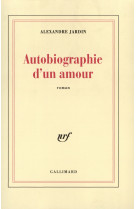 Autobiographie d'un amour