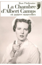 La chambre d'albert camus et autres nouvelles