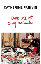 Une vie et cinq minutes