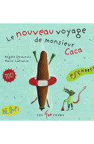 Le nouveau voyage de monsieur caca