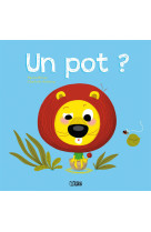 Un pot ?