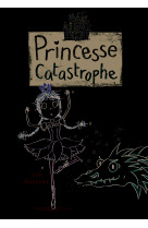 Princesse catastrophe, 2