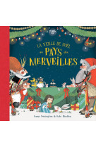 La veille de noël au pays des merveilles