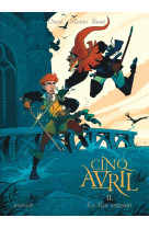 Cinq avril - tome 2 - le roi assassin