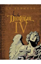 Le décalogue - tome 04