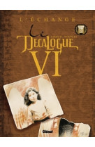 Le décalogue - tome 06