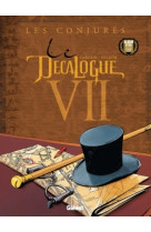 Le décalogue - tome 07