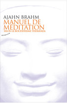 Manuel de méditation selon le bouddhisme theravada