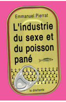 L'industrie du sexe et du poisson pané