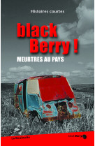 Black berry ! 10 petits meaulnes