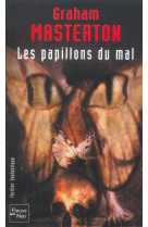 Les papillons du mal