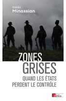 Zones grises - quand les états perdent le contrôle...