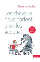 Les chevaux nous parlent... si on les écoute !